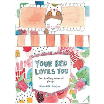 Your Bed Loves You